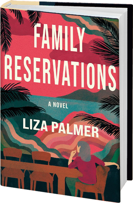 Family Reservations by Liza Palmer